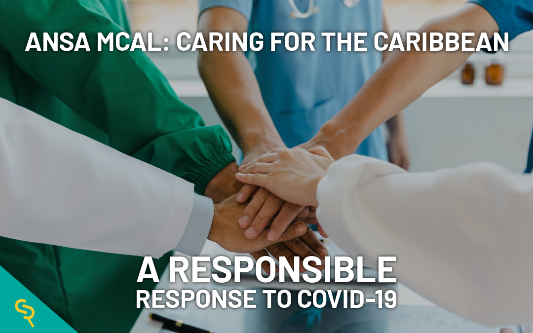 ANSA McAL: Caring for the Caribbean – A Responsible Response to COVID-19