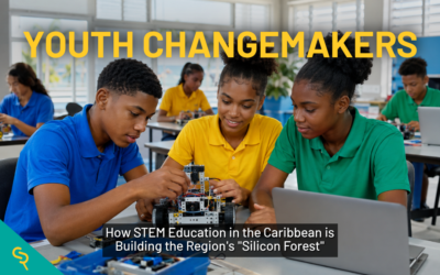 Youth Changemakers: How STEM Education in the Caribbean Is Building the Region’s “Silicon Forest”
